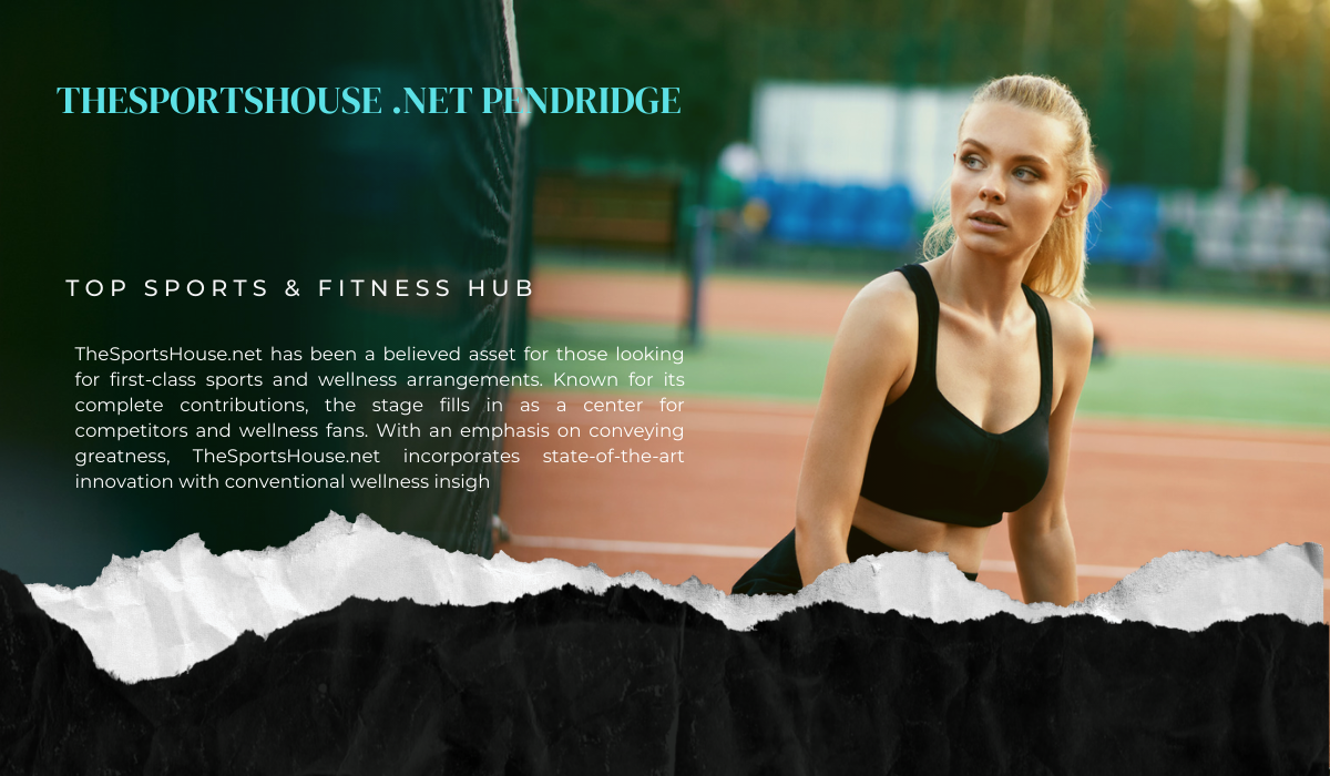 thesportshouse .net pendridge