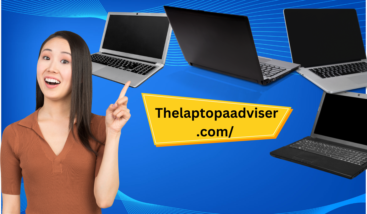 Thelaptopaadviser.com/